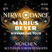 Nirvadance presents MÜNCHEN: MARIUS BEYER aka Ecstatic Dance Events 27.03.2026 Kulturhaus Milbertshofen