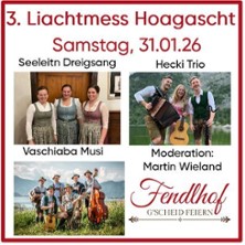 3. Liachtmess Hoagascht 31.01.2026 Fendlhof