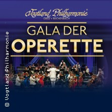 Gala der Operette mit der Vogtland Philharmonie 29.10.2025 Kultur- und Kongresszentrum Festhalle Plauen