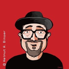 Helmut A. Binser - BUMM! Landsberg-Premiere 28.02.2027 Sport- u. Veranstaltungszentrum