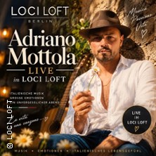 Adriano Mottola - Italienische Live-Musik 22.10.2026 Loci Loft
