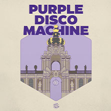 Purple Disco Machine & Guests 22.05.2026 Dresdner Zwinger Innenhof
