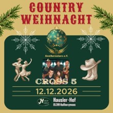 Country-Weihnacht 2026 - mit Cross 5 12.12.2026 Hausler-Hof