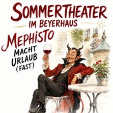 Mephisto macht Urlaub (Fast) 16.08.2026 Beyerhaus Leipzig