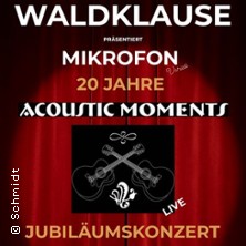 ACOUSTIC MOMENTS - 20 JAHRE LIVE 05.12.2026 Waldklause - Restaurant & Eventgastronomie