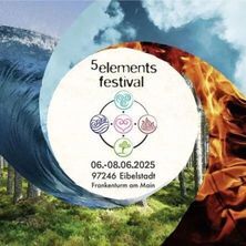 5 Elements Festival 2025 Eibelstadt