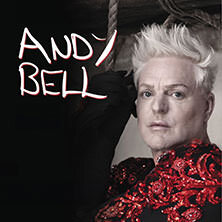 Andy Bell - New Solo Tour from Erasure's Andy Bell Frankfurt