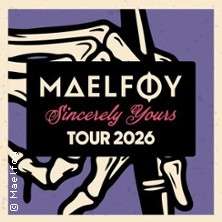 Maelføy - Sincerely Yours Tour 2026 17.10.2026 JZ WestWerk 141