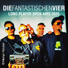 Die Fantastischen Vier - Long Player On Tour Open Air 2025 Salem