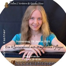 Ein Klavierabend mit Magdalena Pflüger 29.01.2026 Salon Lécritoire und Quiche-Haus