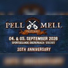 Pell-Mell Festival, 04. - 05.09.2026 04.09.2026 Pell-Mell Festival