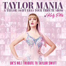 Taylor Mania - A Taylor Swift Eras Tour Tribute Show 30.04.2026 Haus Auensee