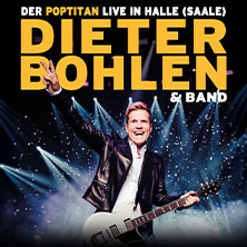 Dieter Bohlen - Live mit Band - Sommer Open Air 10.07.2026 Halle (Saale) Peißnitzinsel