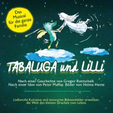 Tabaluga und Lilli - Das drachenstarke Musical für die ganze Familie 17.12.2026 Leuphana Universität Lüneburg
