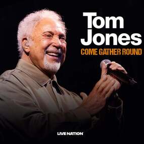Tom Jones - COME GATHER ROUND 2026 | Ticket + Hotel 14.07.2026 Travel-Packages