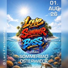 LoveSummerBass 2026 01.08.2026 Sommerbad Osterwieck