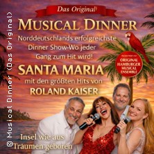 Musical Dinner (Das Original) Santa Maria 06.03.2027 Gasthaus Hogeback