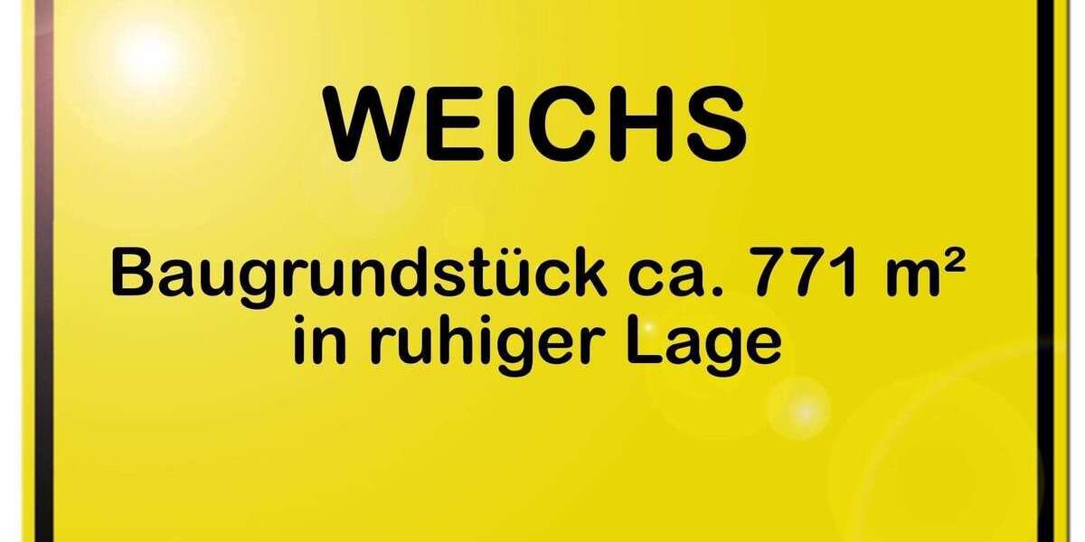 Grundstück Weichs - 565.000&euro; | Angebot:25822761