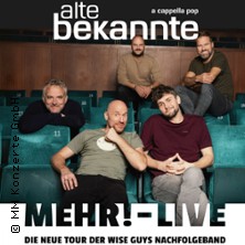Alte Bekannte - Mehr! - Live 2.0 20.09.2026 Theater am Ring Saarlouis