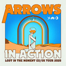 Arrows In Action - Lost In The Moment EU/UK Tour 2025 Hamburg