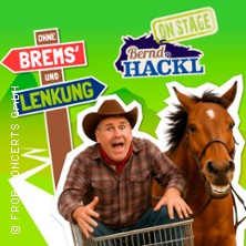Bernd Hackl - Ohne Brems und Lenkung 06.09.2026 Zelt- & Kulturfestival
