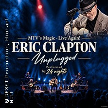 The Tribute! Eric Clapton Unplugged - performed by 24 Nights 06.03.2027 Historischer Reitstadel
