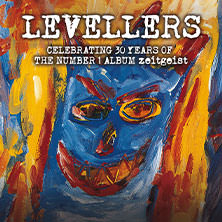 LEVELLERS – CELEBRATING 30 YEARS OF THE NUMBER 1 ALBUM zeitgeist 19.12.2025 Gruenspan