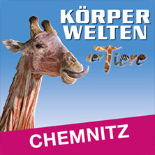 KÖRPERWELTEN der Tiere - Flex-/Geschenkticket 24.07.2026 Markthalle Chemnitz