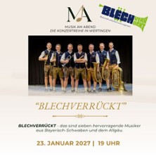 Blechverrückt 23.01.2027 Festsaal im Schloss