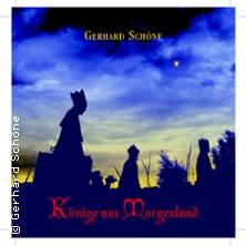 Gerhard Schöne & Musikanten - Könige aus dem Morgenland 18.12.2026 STADTHALLE LIMBACH-OBERFROHNA