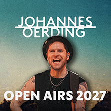 Johannes Oerding - Open Airs 2027 21.05.2027 Freilichtbühne am Kalkberg