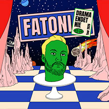 Fatoni - DRAMA ENDET NIE TOUR 2026 03.09.2026 Felsenkeller Leipzig