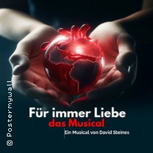 Für immer Liebe - Das Musical 20.12.2025 Hochwaldhalle