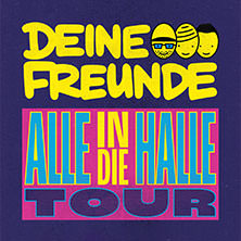 Deine Freunde - Alle in die Halle - Tour 2025 22.11.2025 EmslandArena