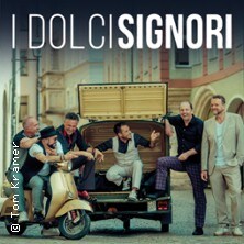 I Dolci Signori - Die große Nacht der italienischen Welthits 30.01.2027 Dr.- Stammberger-Halle