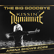 Kissin‘ Dynamite - The Big Goodbye – Arena Shows 03.10.2026 Palladium Köln
