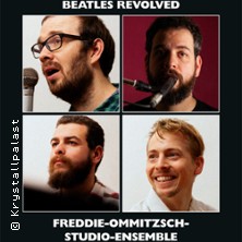 Beatles Revolved - Konzert mit dem Freddie-Ommitzsch-Studio-Ensemble 11.05.2026 Krystallpalast Varieté Leipzig