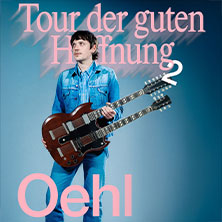Oehl - Tour der guten Hoffnung (Verlängerung) 18.04.2026 Salon Hansen