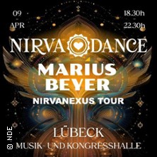 Nirvadance presents LÜBECK: MARIUS BEYER aka Ecstatic Dance Events 09.04.2026 Musik- und Kongresshalle Lübeck