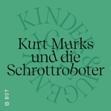 Kurt Murks und die Schrottroboter 31.07.2026 Badisches Staatstheater Karlsruhe