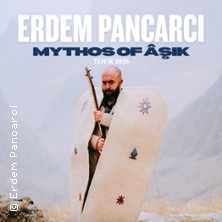Erdem Pancarci - Mythos of Âsik 03.10.2026 Weit.Vorn