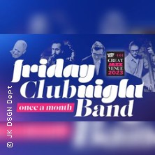 Friday Night Club Band 05.06.2026 Jazzkeller Frankfurt