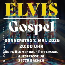 Elvis Gospel Glory | Die himmlische Show 07.05.2026 Burg Blomendal