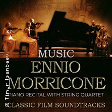 Musik von Ennio Morricone - Klavierkonzert mit Streichquartett 25.11.2025 Kleiner Goldener Saal