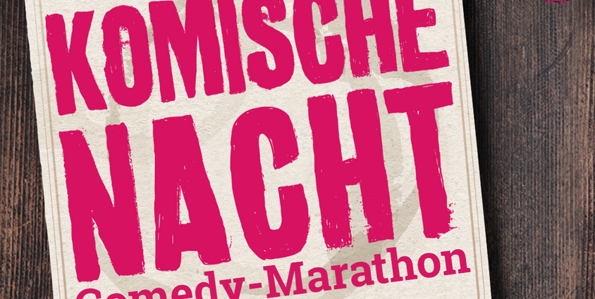 17. KOMISCHE NACHT Cloppenburg - Der Comedy-Marathon in deiner Stadt 17.02.2027 RESTAURANT Stadthalle