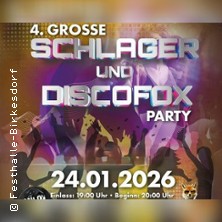 4. Große Schlager & Discofox Party 24.01.2026 Festhalle Birkesdorf