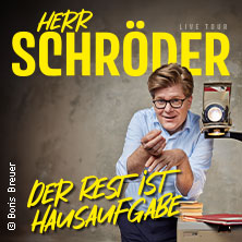 Herr Schröder - Der Rest ist Hausaufgabe 14.03.2026 STADTHALLE BIELEFELD