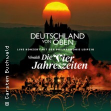 Deutschland von oben - Vivaldi: Die Vier Jahreszeiten - Live 17.04.2026 STADTHALLE BIELEFELD