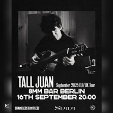 8mm + S/L presents: Tall Juan