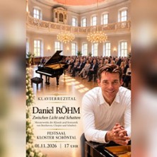 Klavier-Rezital Daniel Röhm | Schubert, Beethoven und Chopin 01.11.2026 Kloster Schöntal, Festsaal
